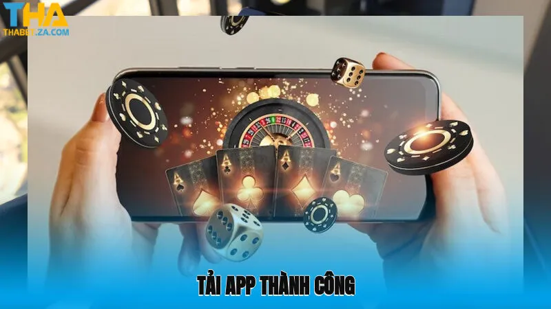 Tải app thành công hỗ trợ hội viên cá cược suôn sẻ